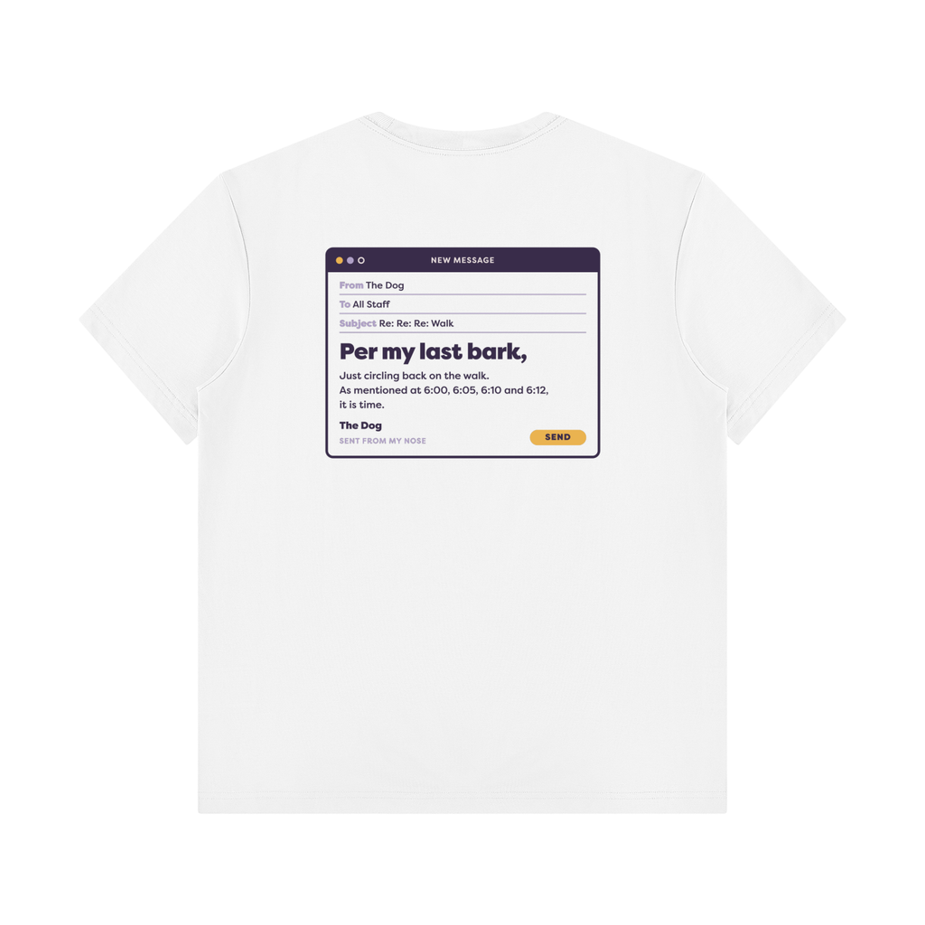 Per My Last Bark Tee in white, back print