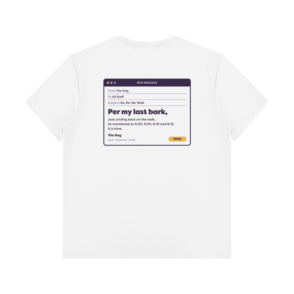 Per My Last Bark Tee in white, back print