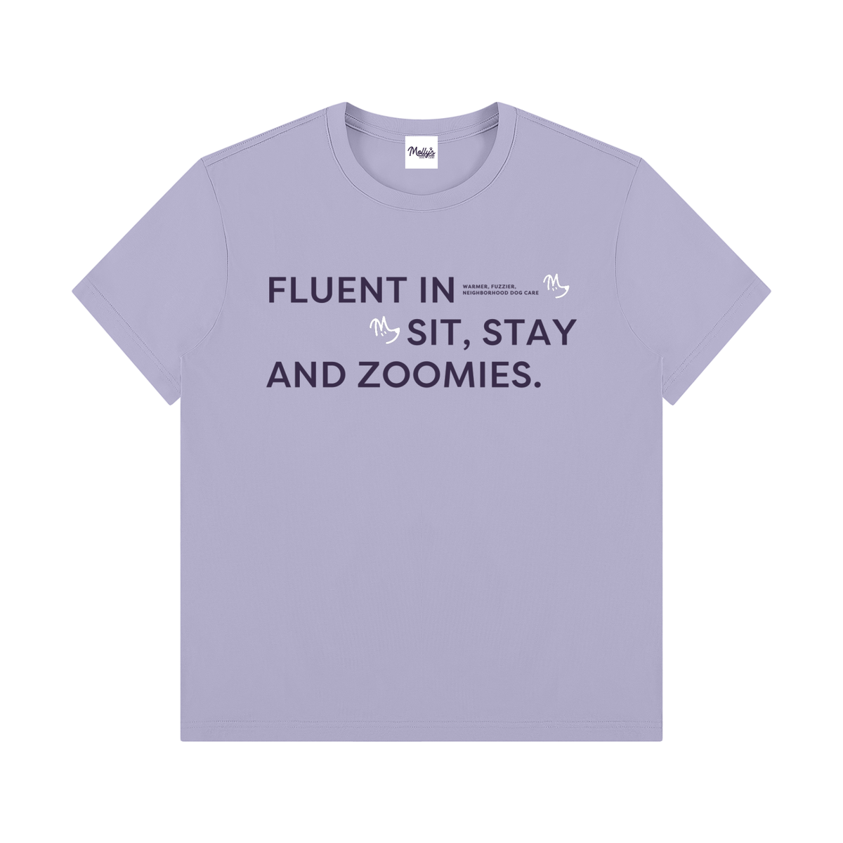 Fluent in Sit, Stay and Zoomies Tee