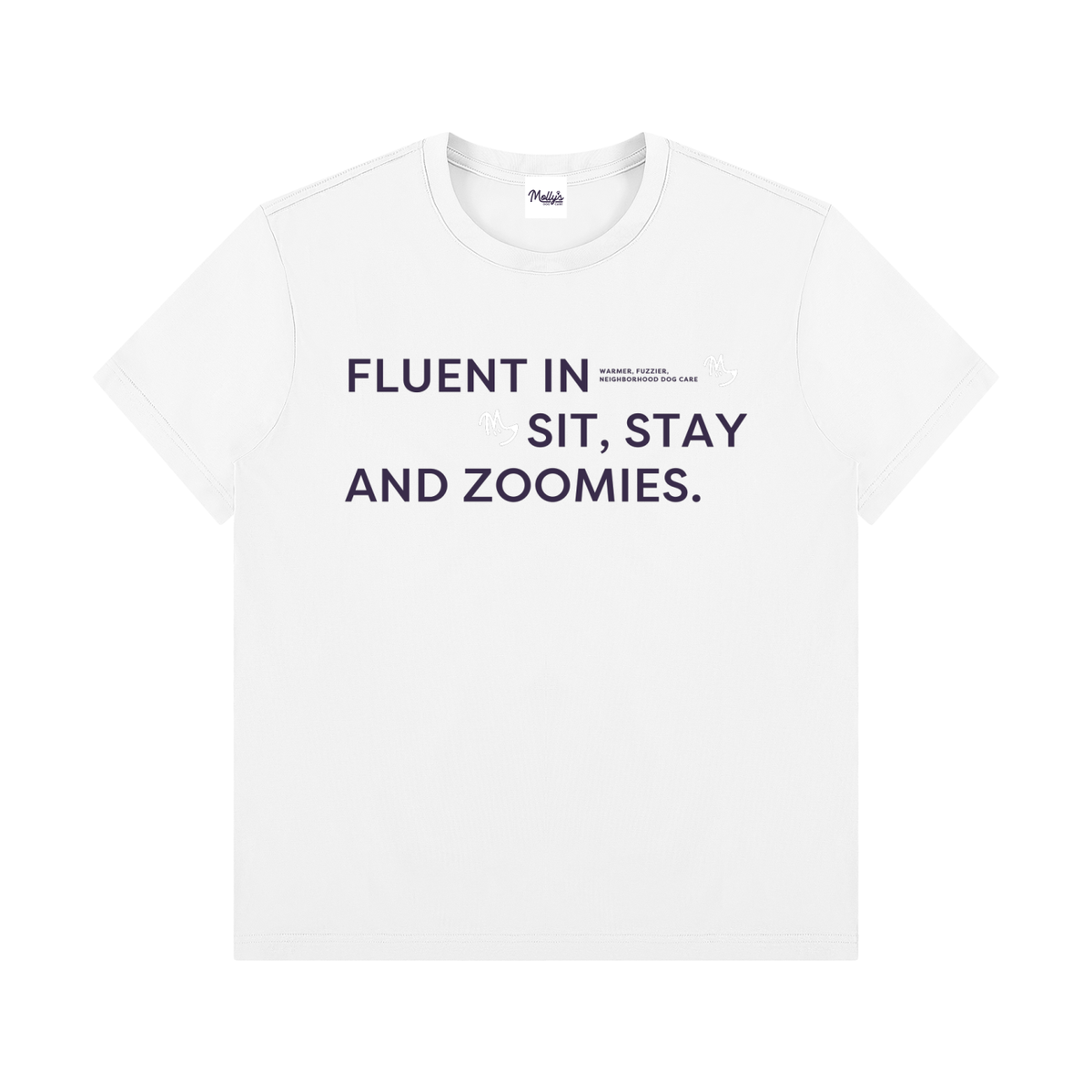 Fluent in Sit, Stay and Zoomies Tee